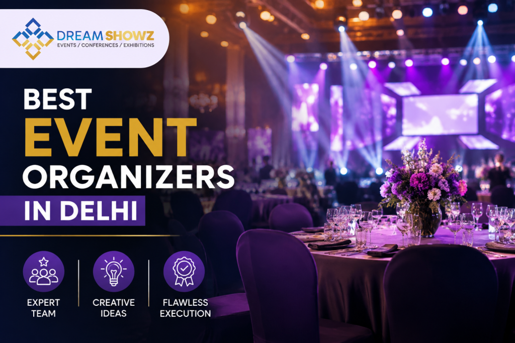 Best Event Organizers in Delhi – Dream Showz